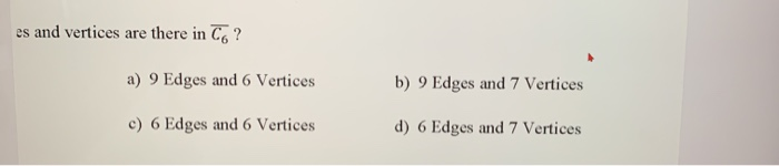 Solved How many edges and vertices are there in C? a) 9 | Chegg.com