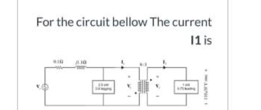 Solved For the circuit bellow The current 12 is in For the | Chegg.com