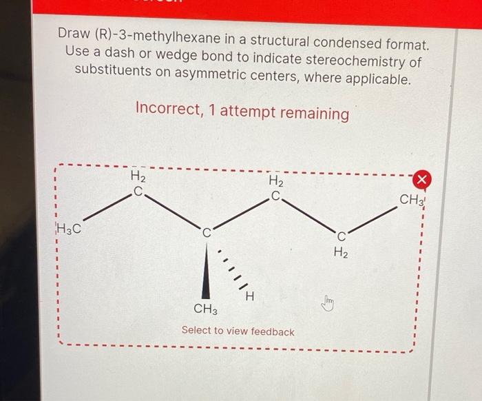 Solved Draw (R)3methylhexane in a structural condensed