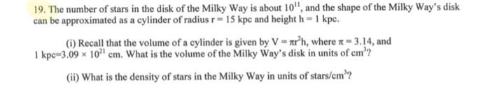 Solved 19. The number of stars in the disk of the Milky Way | Chegg.com