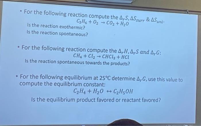 Solved - For the following reaction compute the ΔrS,ΔSsur | Chegg.com