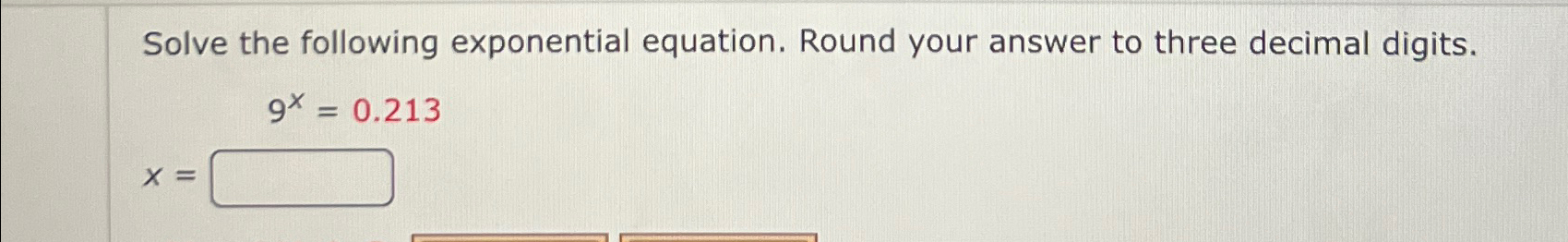 Solved Solve the following exponential equation. Round your | Chegg.com