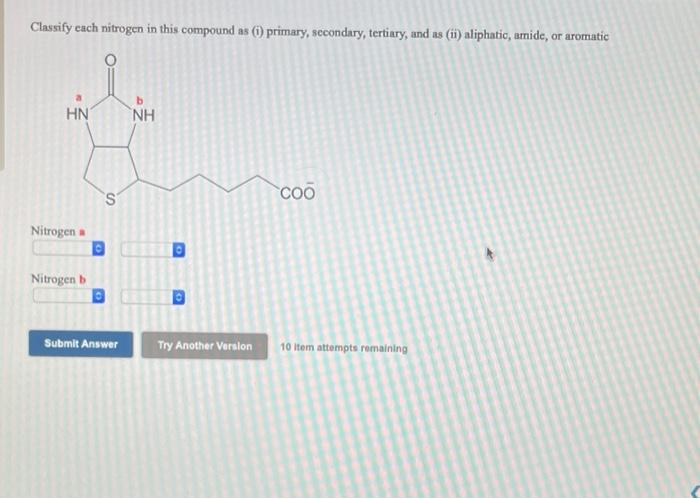 Solved Classify cach nitrogen in this compound as () | Chegg.com
