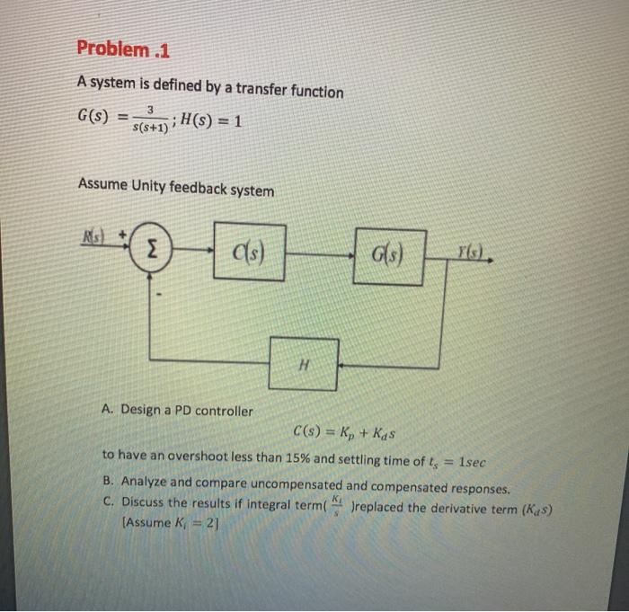 Solved Problem .1 A system is defined by a transfer function | Chegg.com