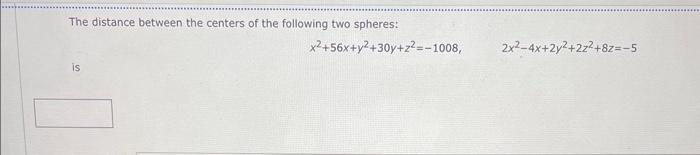 Solved The distance between the centers of the following two | Chegg.com