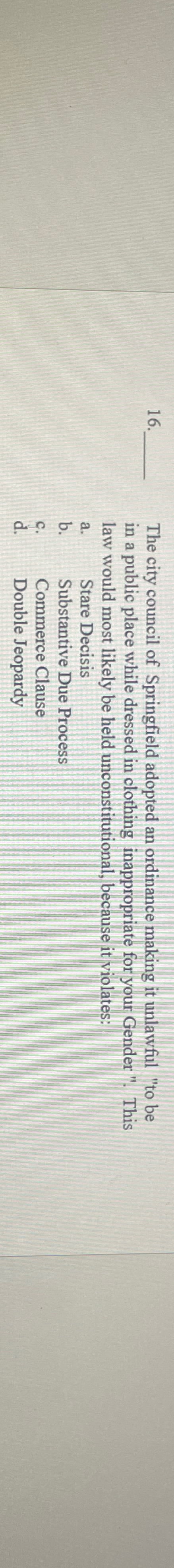 Solved The city council of Springfield adopted an ordinance 