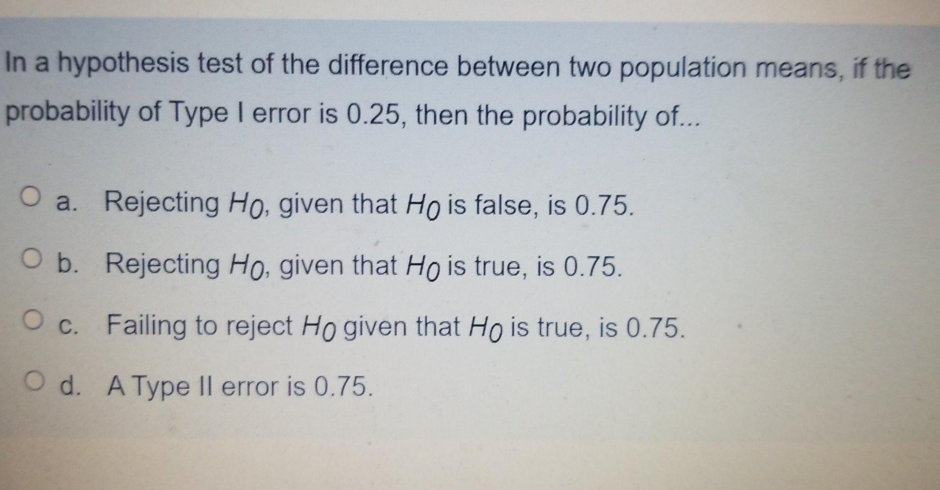 Solved In a hypothesis test of the difference between two | Chegg.com
