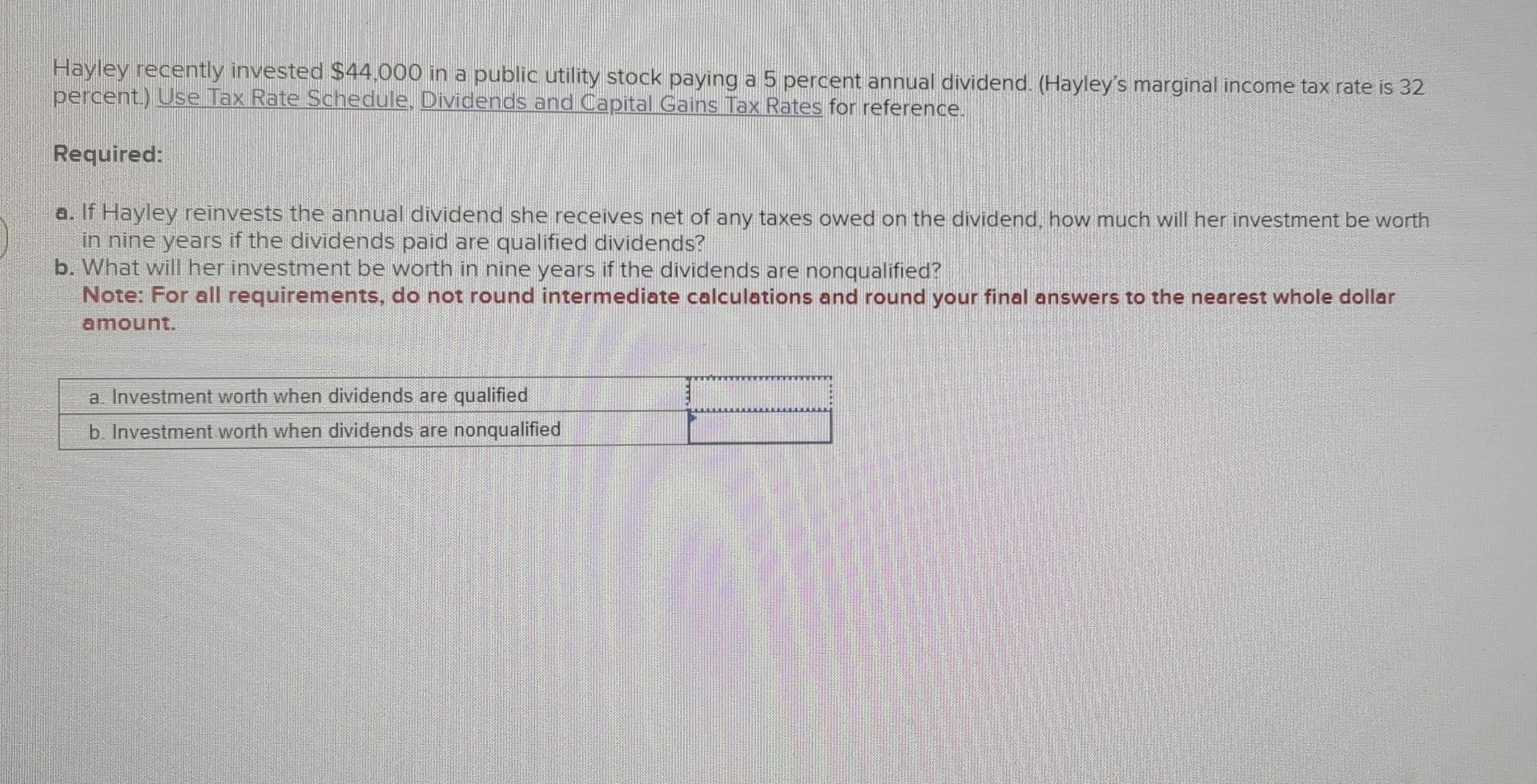 Solved Hayley recently invested 44,000 in a public utility