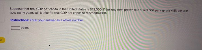 Solved Suppose that real GDP per capita in the United States | Chegg.com
