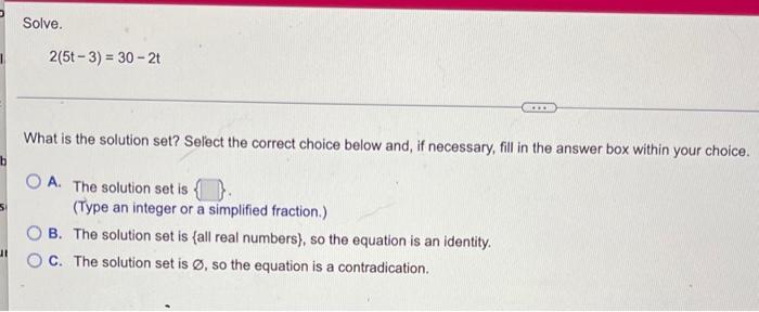 Solved Solve. 2(5-3) = 30 - 20 What is the solution set? | Chegg.com