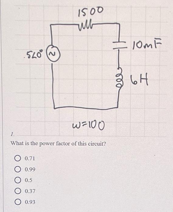 solved-what-is-the-power-factor-of-this-circuit-0-71-0-99-chegg