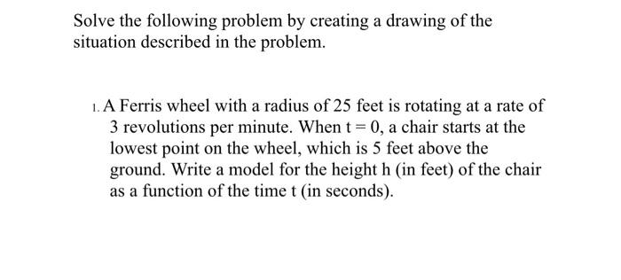 Solved Solve the following problem by creating a drawing of | Chegg.com