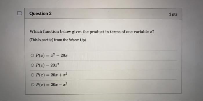 Solved D Question 2 1 pts Which function below gives the | Chegg.com