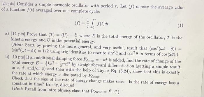 Solved [24 pts) Consider a simple harmonic oscillator with | Chegg.com