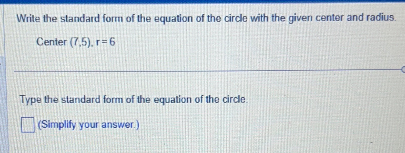 Solved Write the standard form of the equation of the circle | Chegg.com