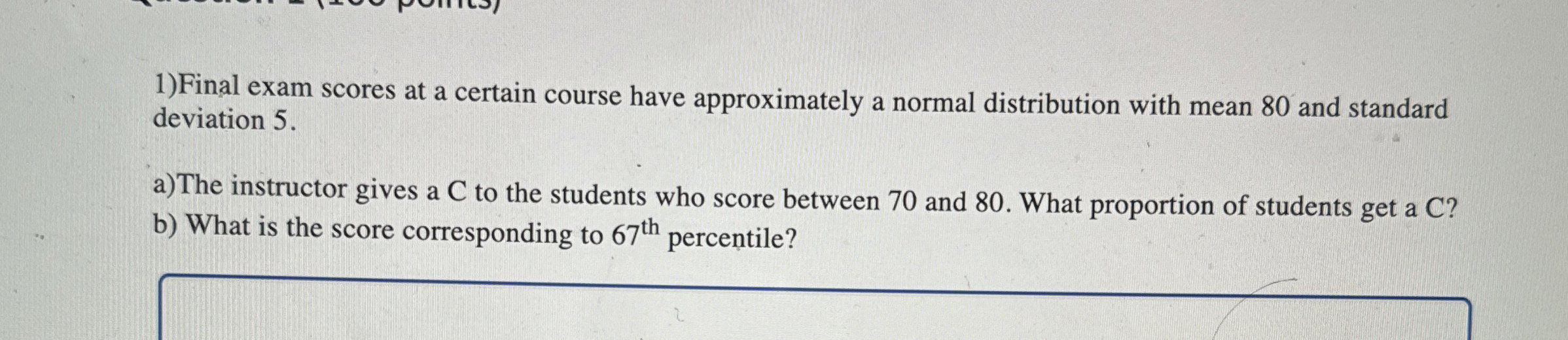 Solved Final exam scores at a certain course have