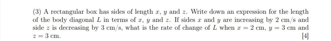 Solved (3) A rectangular box has sides of length x, y and z. | Chegg.com