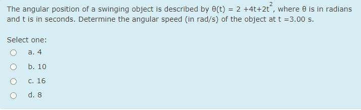 Solved The angular position of a swinging object is | Chegg.com
