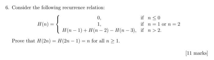 Solved 6. Consider the following recurrence relation: | Chegg.com