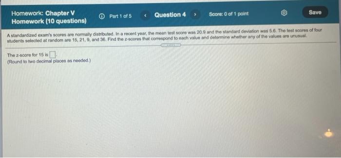 Solved Save Score: 0 of 1 point Math 125, Statistics, Summer | Chegg.com