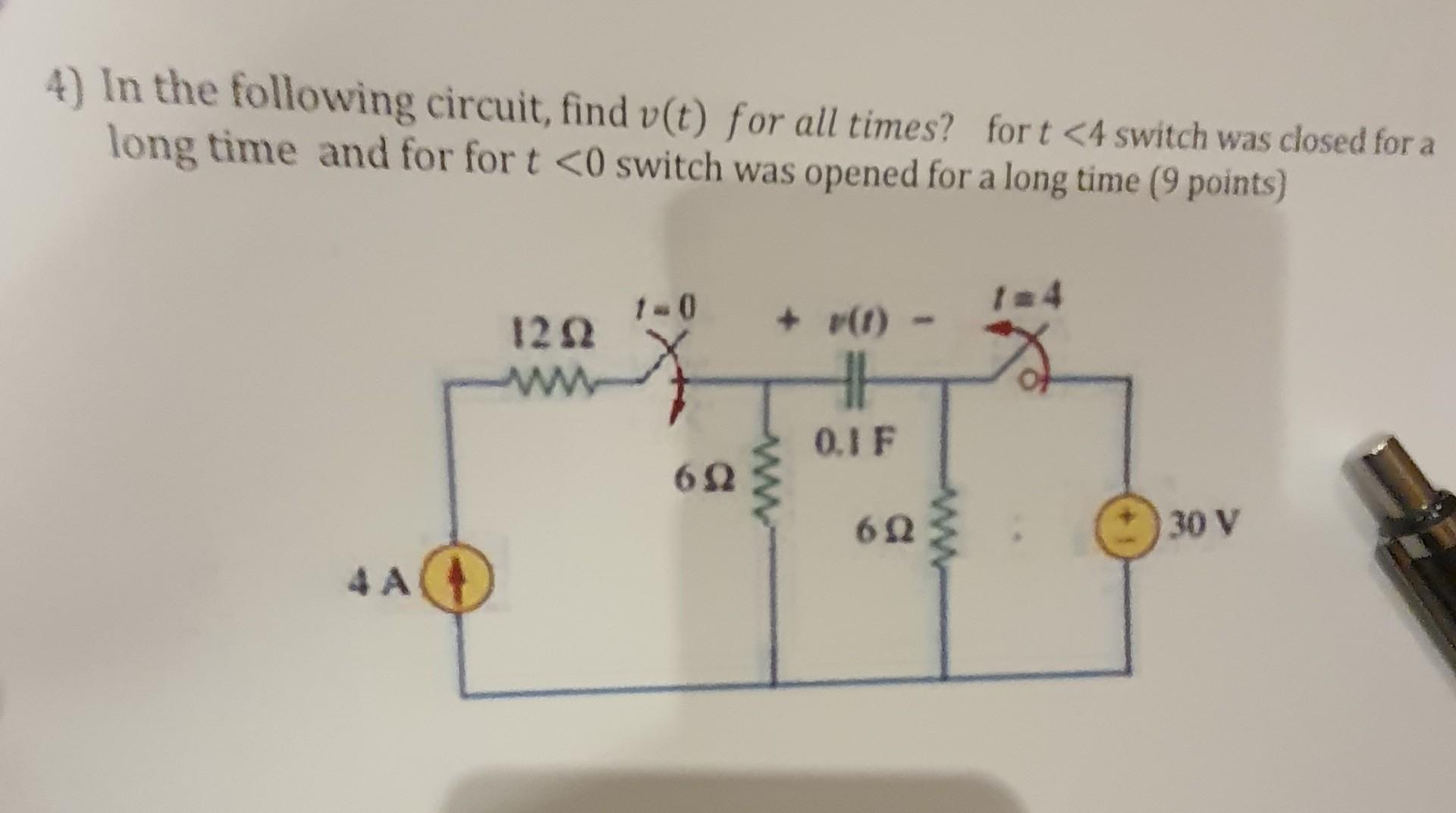 Solved 4) In the following circuit, find v(t) for all times? | Chegg.com