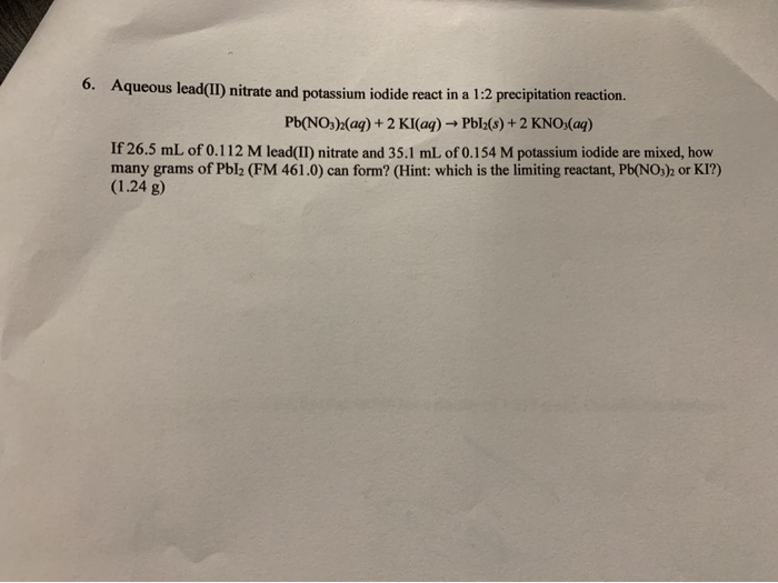 Solved 6. Aqueous lead(II) nitrate and potassium iodide