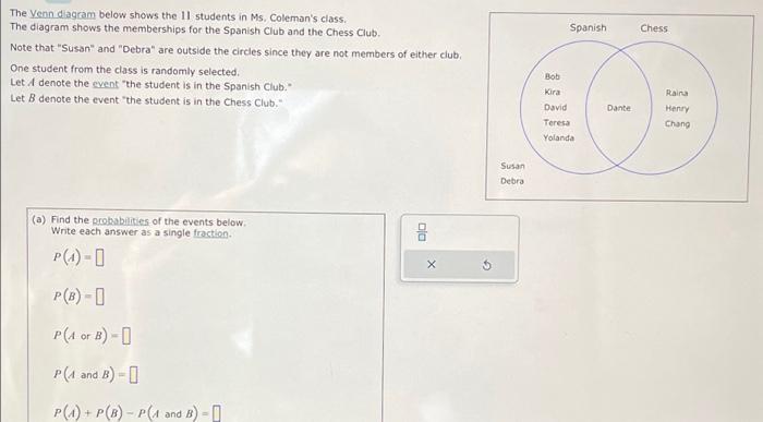 Solved The Venn diagram below shows the 11 students in Ms. | Chegg.com
