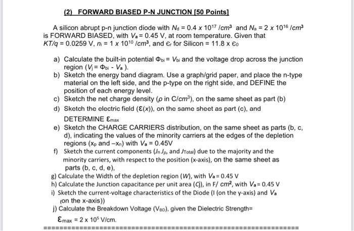 Solved (2) FORWARD BIASED P-N JUNCTION (50 Points) A silicon | Chegg.com
