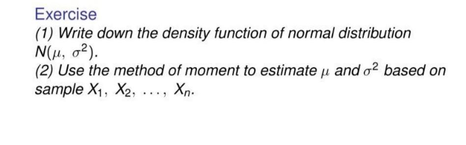 Solved Exercise (1) Write down the density function of | Chegg.com