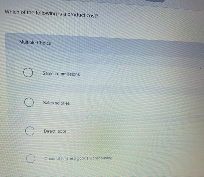 Solved Which of the following is a product cost? Multiple | Chegg.com