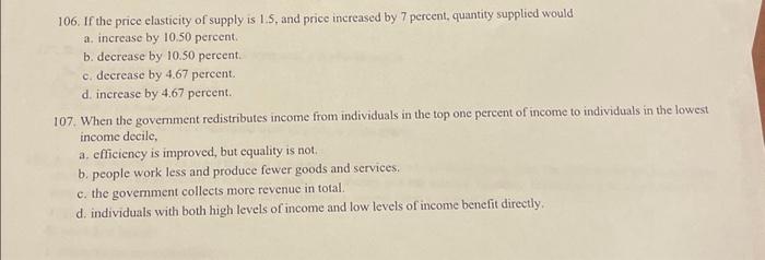 Solved 106. If the price elasticity of supply is 1.5, and | Chegg.com