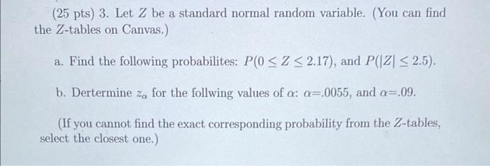 Solved probability and statistics you can find the z tables | Chegg.com