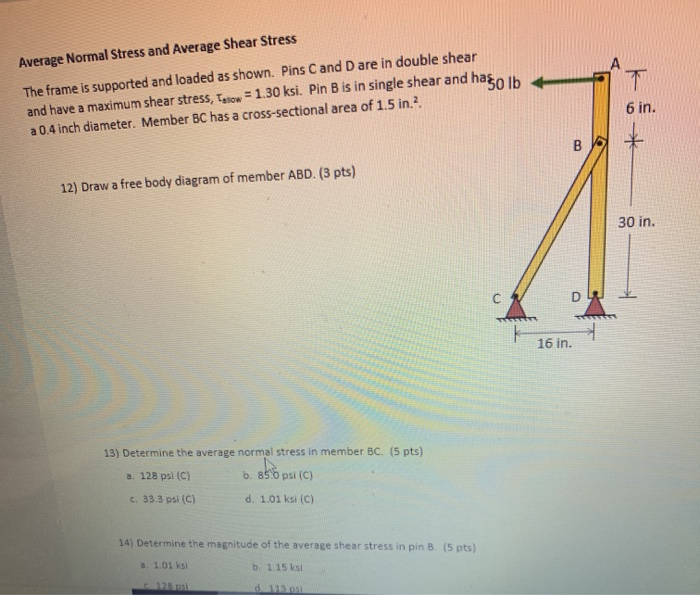Solved Average Normal Stress and Average Shear Stress The | Chegg.com