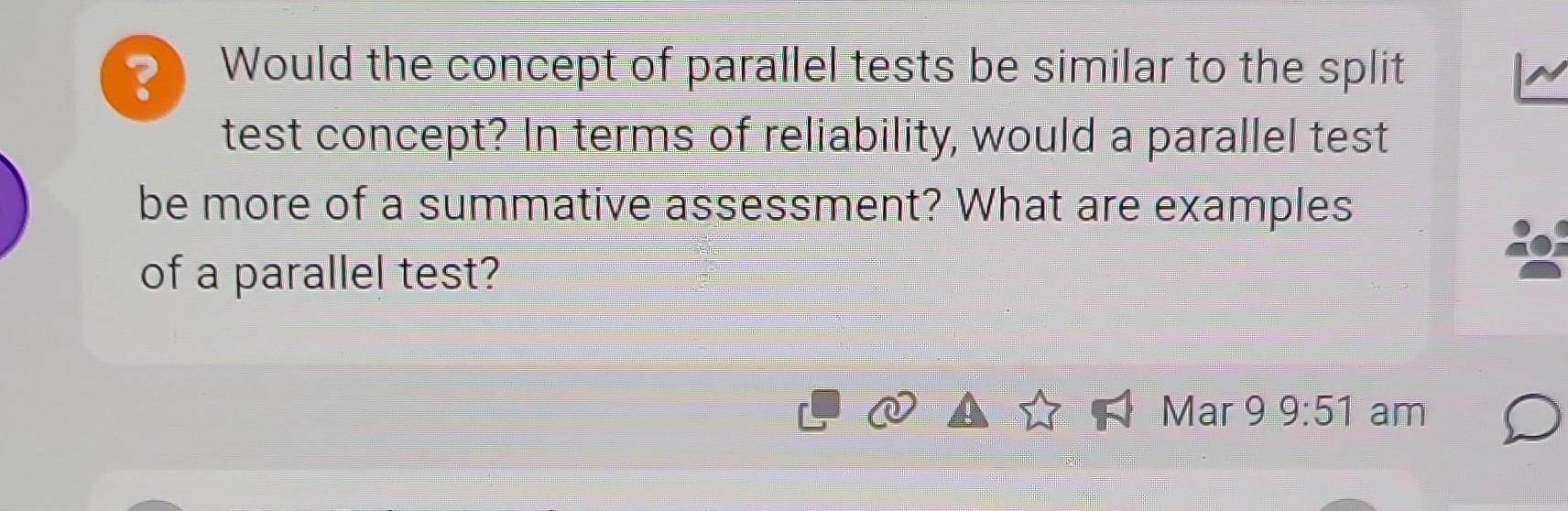 Solved Would The Concept Of Parallel Tests Be Similar To The | Chegg.com