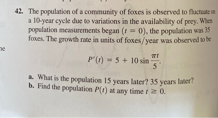 Solved 42. The population of a community of foxes is | Chegg.com