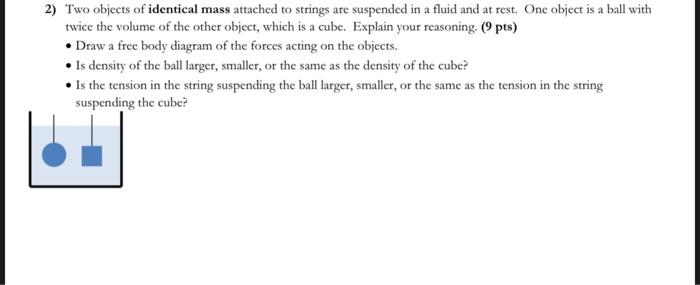 Solved 2) Two objects of identical mass attached to strings | Chegg.com