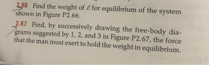 Solved 266 Find The Weight Of B For Equilibrium Of The | Chegg.com