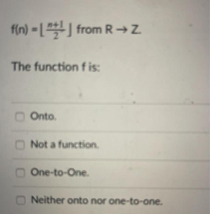 Solved f(n) = [ 71from R 2 The function fis: Onto Not a | Chegg.com