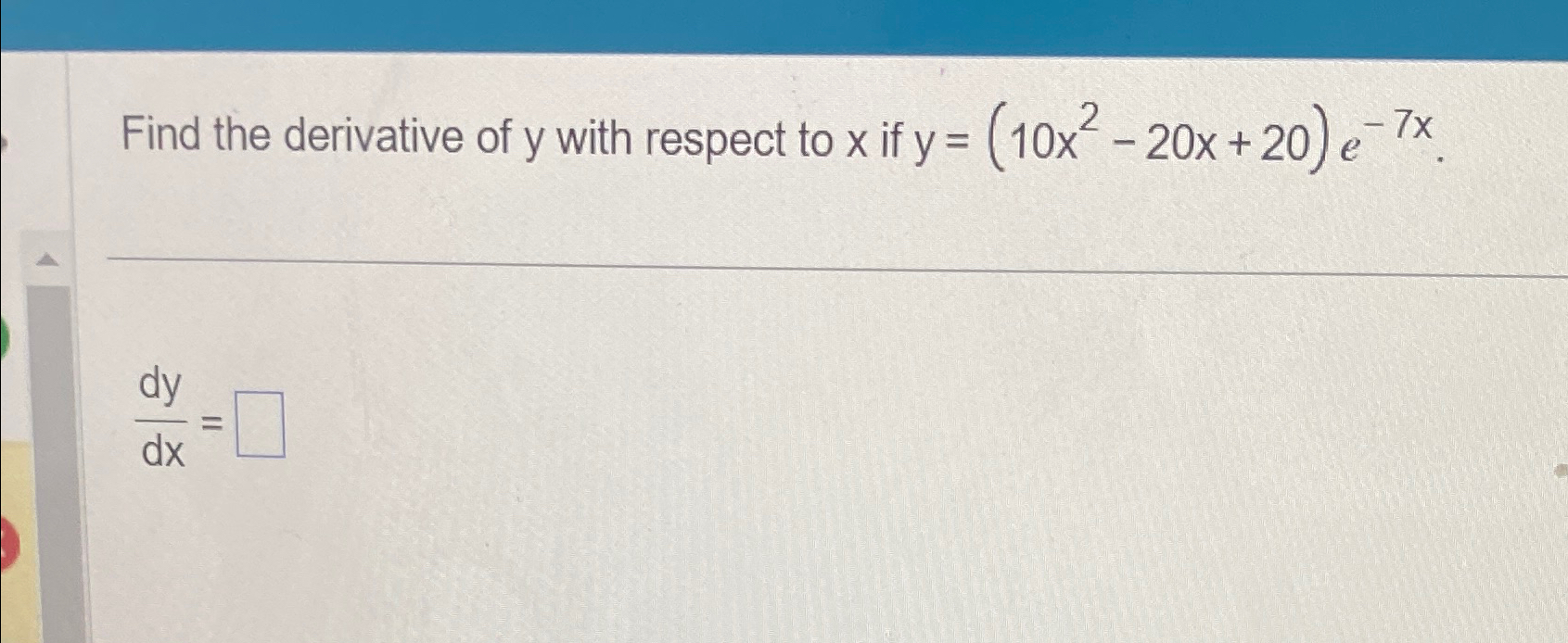 Solved Find the derivative of y ﻿with respect to x ﻿if | Chegg.com