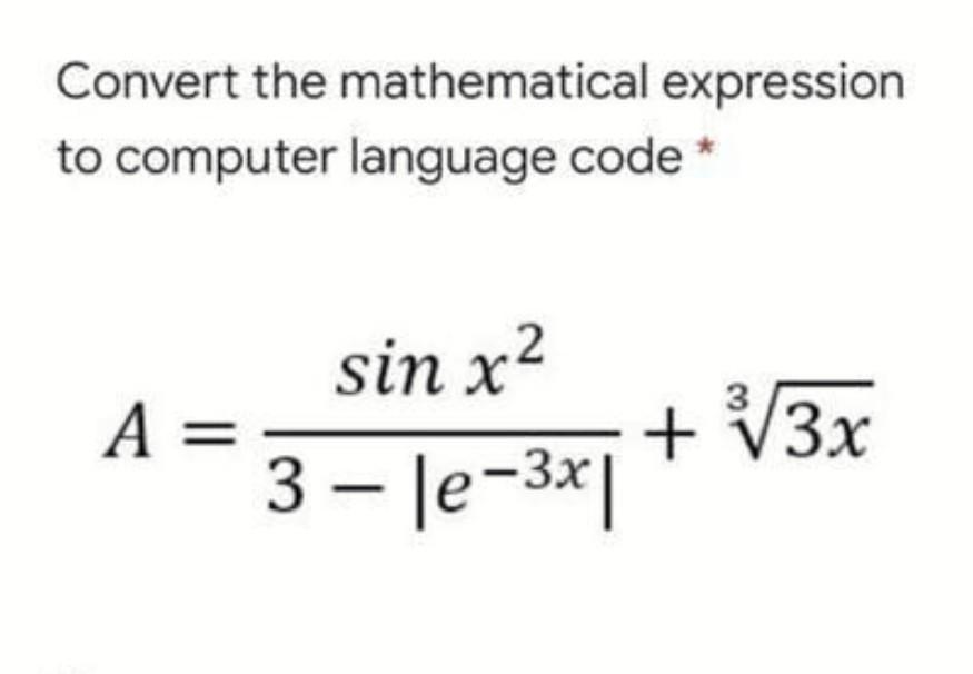 Solved Convert the mathematical expression to computer | Chegg.com