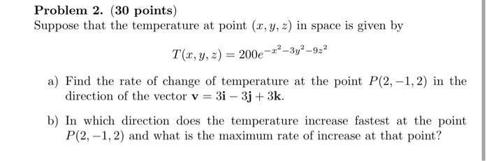 Solved Problem 2. (30 points) Suppose that the temperature | Chegg.com