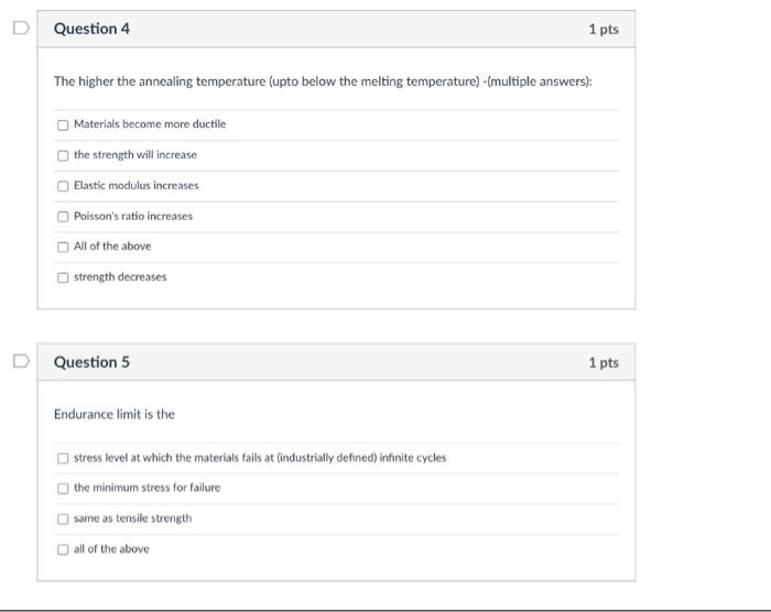 Solved D Question 4 1 pts The higher the annealing | Chegg.com