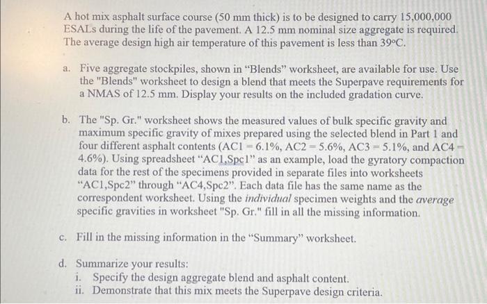 [Solved]: A hot mix asphalt surface course (50 mm thick) is