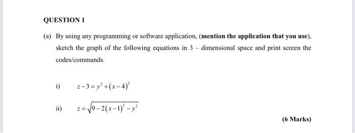 Solved QUESTION 1 (a) By using any programming or software | Chegg.com