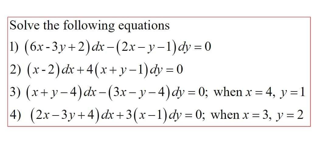 Solved Solve The Following Equations 1 6x 3y 2 Dx Chegg Com