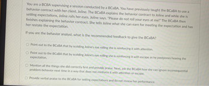 You are a BCBA supervising a session conducted by a | Chegg.com