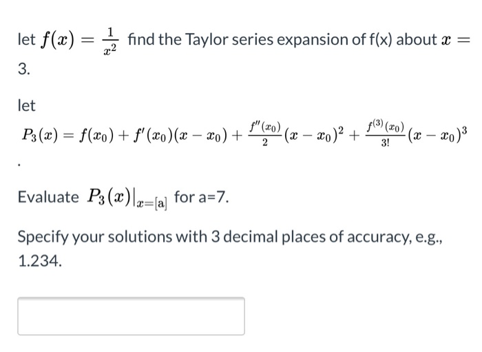 Solved find the Taylor series expansion of f(x) about x = | Chegg.com