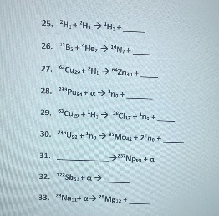 Solved Complete The Following Nuclear Equations: When Doing | Chegg.com