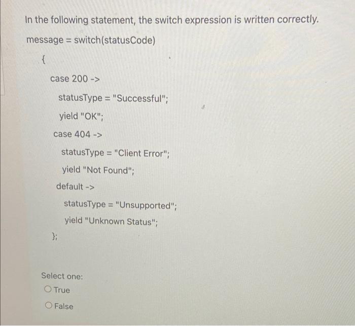Solved In the following statement, the switch expression is | Chegg.com