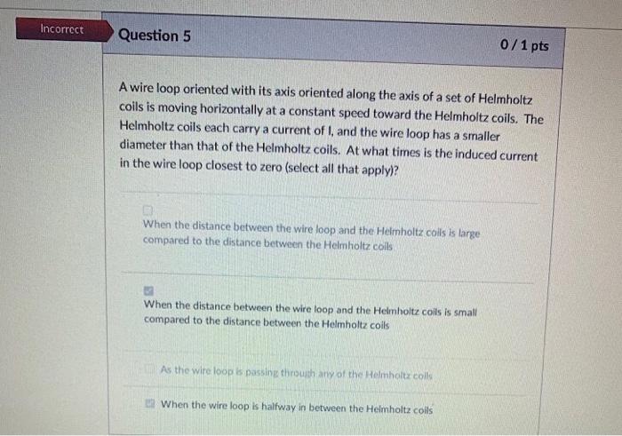 Solved Incorrect Question 3 0/1 pts Which of the following | Chegg.com
